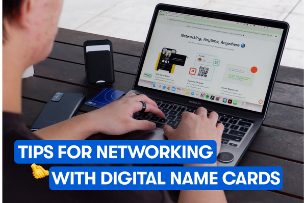 Building Stronger Connections: The Role of Digital Name Cards in Networking
