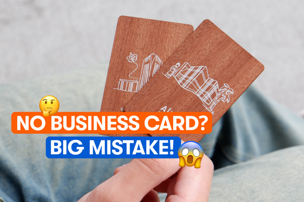 Still Don’t Have a Name Card? Here’s Why You’re Doing It All Wrong